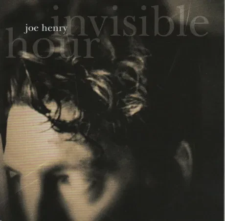 JOE HENRY - Invisible Hour (CD)