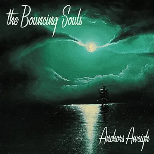 Виниловая пластинка The Bouncing Souls - Anchors Aweigh [New Vinyl LP]