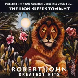 Виниловая пластинка Robert John – Greatest Hits: The Lion Sleeps Tonight (Релиз 2024)