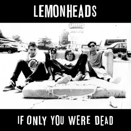 Виниловая пластинка THE LEMONHEADS – If Only You Were Dead