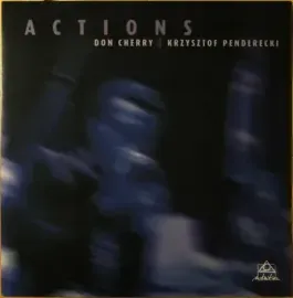 Виниловая пластинка Don Cherry / Krzysztof Penderecki – Actions