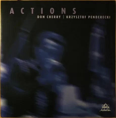 Виниловая пластинка Don Cherry / Krzysztof Penderecki – Actions