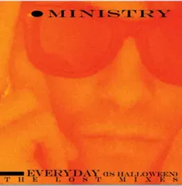 Виниловая пластинка MINISTRY – Everyday (Is Halloween) - The Lost Mixes
