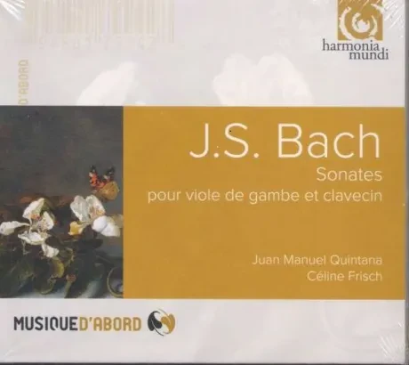 JUAN MANUEL QUINTANA / CELINE FRISCH - J.S. Bach – Sonates Pour Viole De Gambe Et Clavecin (CD)