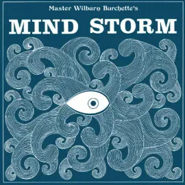 Виниловая пластинка Master Wilburn Burchette – Mind Storm Релиз 2024