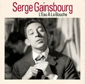 Виниловая пластинка Serge Gainsbourg - L'Eau A La Bouche [New Vinyl LP] 180 Gram, France - Import
