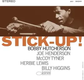 Виниловая пластинка Bobby Hutcherson – Stick-Up!