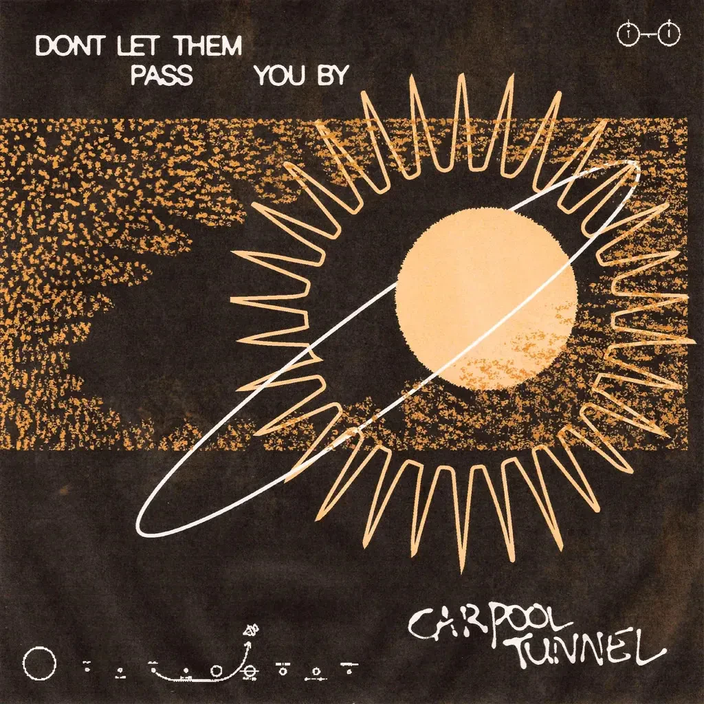 Carpool Tunnel - Don't Let Them Pass You By NEW Vinyl
