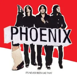 Phoenix - It's Never Been Like That NEW Vinyl