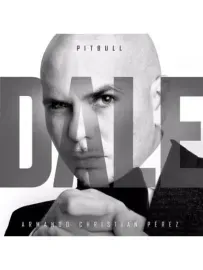PITBULL - Dale (CD)