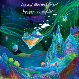 Виниловая пластинка LSD and the Search for God – Heaven Is A Place Релиз 2025