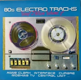 Виниловая пластинка Various Artists – 80s Electro Tracks, Volume 2