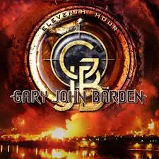 GARY BARDEN - Eleventh Hour (CD)