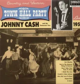 Виниловая пластинка Johnny Cash And The Tennessee Two – Live At Town Hall Party 1958 Sealed