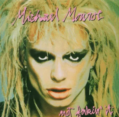 MICHAEL MONROE - Not Fakin' It (CD)