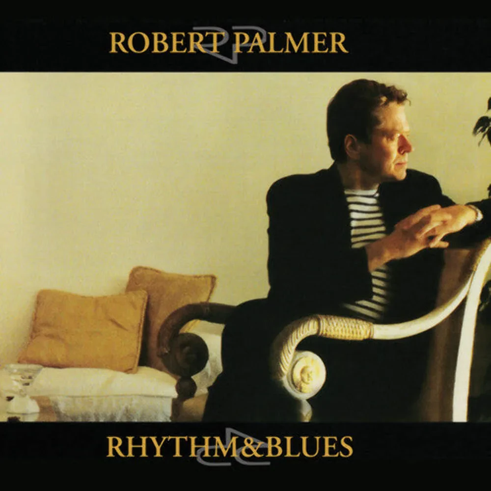 Виниловая пластинка Robert Palmer – Rhythm & Blues (Релиз 2025)