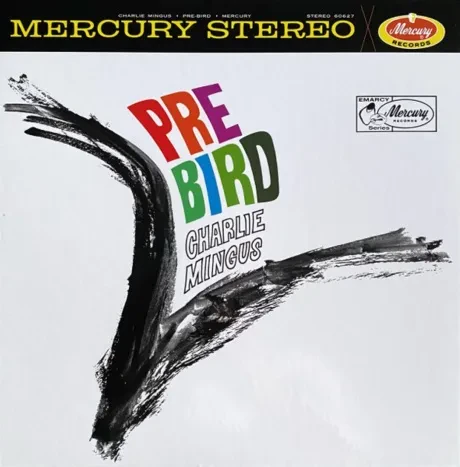 Виниловая пластинка Charles Mingus – Pre-Bird Sealed