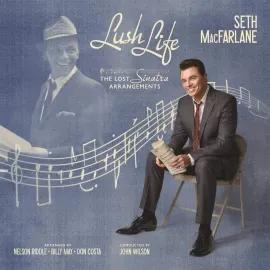 Seth MacFarlane - Lush Life: The Lost Sinatra Arrangements NEW Vinyl