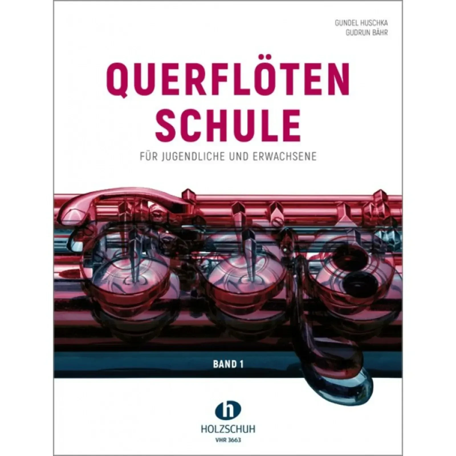 Учебное пособие Holzschuh Verlag Querflötenschule 1