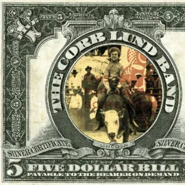 Виниловая пластинка Corb Lund – Five Dollar Bill (Релиз 2025)
