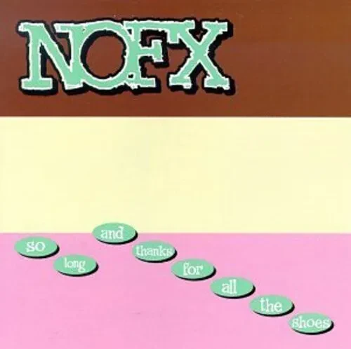 Виниловая пластинка NOFX – So Long & Thanks for All the Shoes (Релиз 1997)
