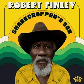 Виниловая пластинка Robert Finley – Sharecropper's Son (Релиз 2021) Sealed