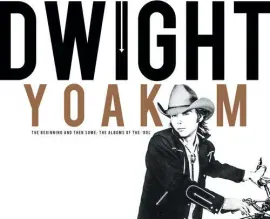 Dwight Yoakam - The Beginning And Then Some: The Albums Of The '80s 4-lp Box Set