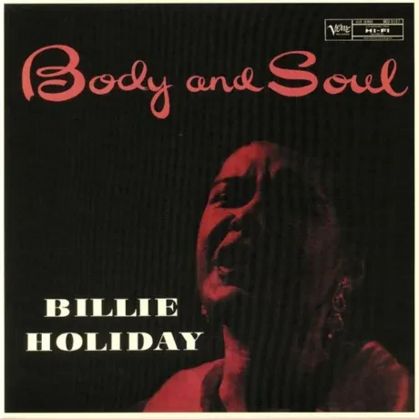 Виниловая пластинка Billie Holiday – Body And Soul