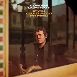 Виниловая пластинка Gordon Lightfoot – If You Could Read My Mind (Релиз 2026)