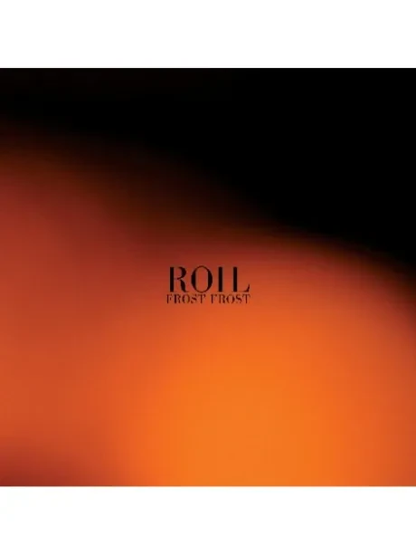ROIL - Frost Frost (CD)