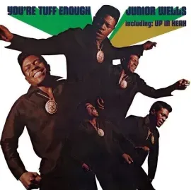 Виниловая пластинка Junior Wells - You're Tuff Enough [New Vinyl LP] Reissue