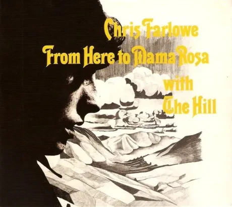 FARLOWE, CHRIS - From Here To Mama Rosa With The Hill (CD)