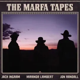 Виниловая пластинка Miranda Lambert, Jack Ingram & Jon Randall – The Marfa Tapes (Релиз 2021) Sealed