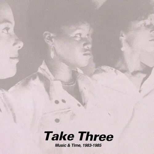 Виниловая пластинка Take Three - Music & Time, 1983-1985 [New Vinyl LP]
