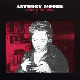 Виниловая пластинка Anthony Moore – Home Of The Demo 2024