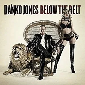 DANKO JONES - Below The Belt (CD)