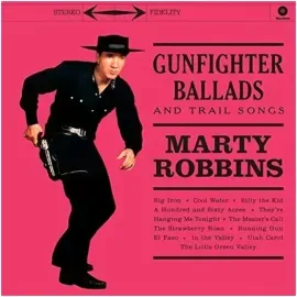 Виниловая пластинка Marty Robbins - Gunfighter Ballads & Trail Songs [New Vinyl LP] UK - Import
