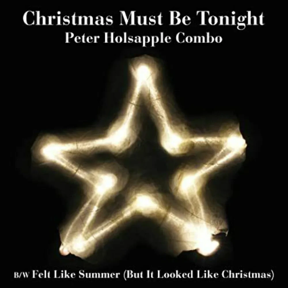Виниловая пластинка Peter Holsapple Combo – Christmas Must Be Tonight (Релиз 2019) Sealed