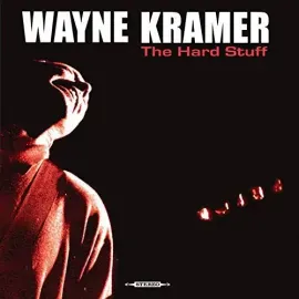 Виниловая пластинка Wayne Kramer – Hard Stuff (Релиз 2014)