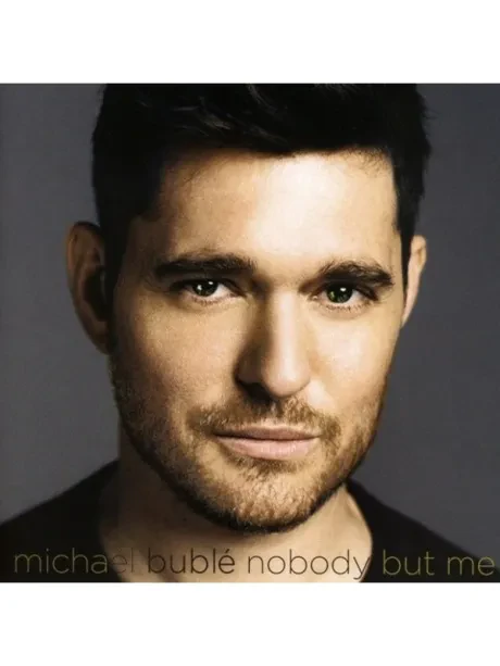 MICHAEL BUBLE - Nobody But Me (CD)