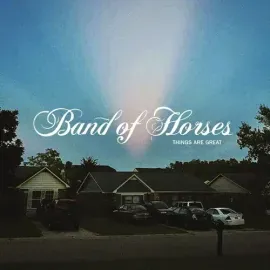 Виниловая пластинка Band of Horses - Things Are Great [New Vinyl LP] Explicit