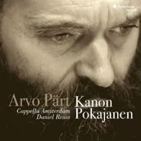 CAPPELLA AMSTERDAM / DANIEL REUSS - ARVO PART: Kanon Pokajanen (CD)