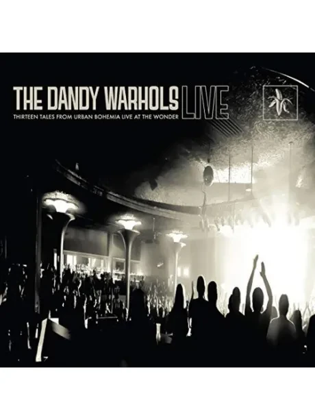 THE DANDY WARHOLS - Thirteen Tales From Urban Bohemia Live At The Wonder (CD)