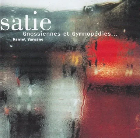DANIEL VARSANO - Satie: Gnossiennes Et Gymnopédies... (CD)