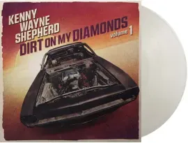 SHEPHERD KENNY WAYNE Dirt On My Diamonds Vol.1 (Natural Transparent) LP
