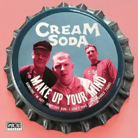 Виниловая пластинка Cream Soda – Make Up Your Mind (Релиз 2025)
