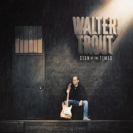 WALTER TROUT - Sign Of The Times (CD)