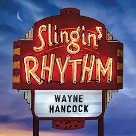 Виниловая пластинка Wayne Hancock - Slingin' Rhythm [New Vinyl LP]