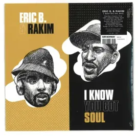Виниловая пластинка Eric B. & Rakim – I Know You Got Soul