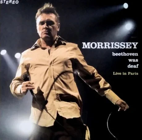 Виниловая пластинка Morrissey – Beethoven Was Deaf Live In Paris